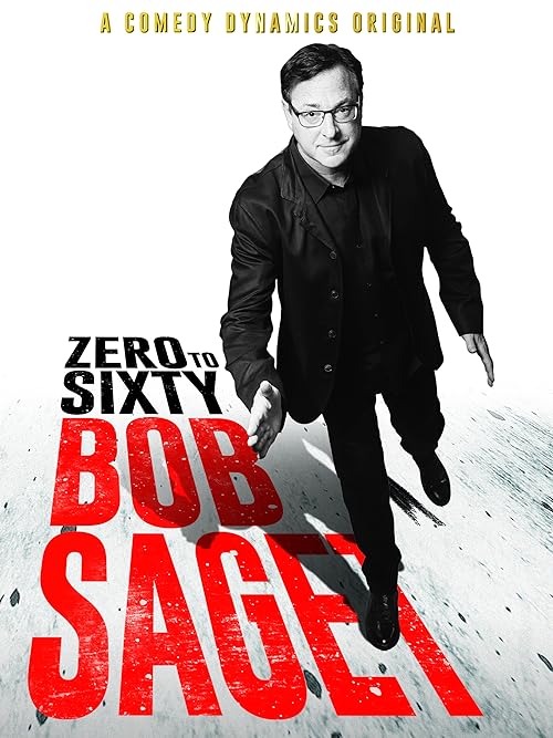 Bob Saget: Zero to Sixty