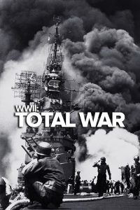 World.War.II.Total.War.S01.720p.WEB-DL.AAC2.0.H.264-BTN – 5.4 GB