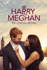Harry.And.Meghan.Becoming.Royal.2019.1080p.WEB.H264-CBFM – 3.3 GB