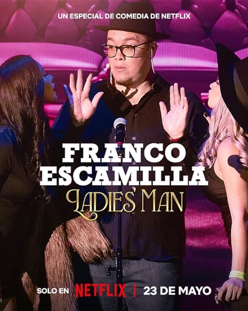 Franco Escamilla: Ladies' Man