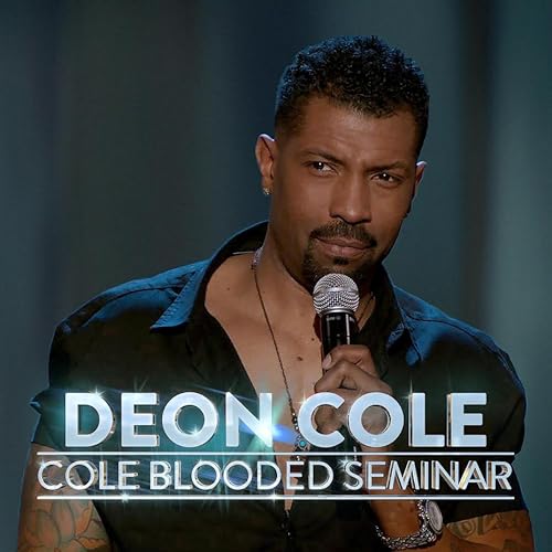 Deon Cole: Cole Blooded Seminar