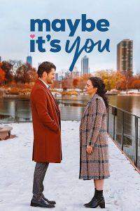 Maybe.It’s.You.2023.1080p.WEB-DL.AAC2.0.H.264-playWEB – 3.0 GB