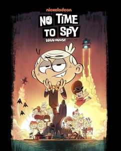 No.Time.to.Spy.A.Loud.House.Movie.2024.1080p.AMZN.WEB-DL.DDP5.1.H.264-FLUX – 3.3 GB