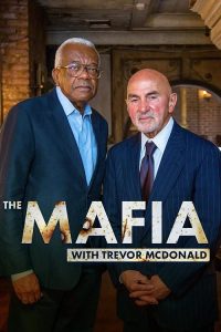 The.Mafia.With.Trevor.McDonald.S01.1080p.WEB-DL.AAC.2.0.H264-BTN – 5.3 GB