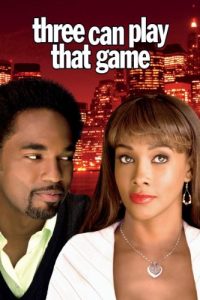 Three.Can.Play.That.Game.2007.720p.WEB.H264-DiMEPiECE – 3.9 GB