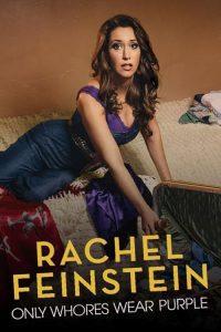 Rachel.Feinstein.Only.Whores.Wear.Purple.2016.iNTERNAL.1080p.WEB.H264-DiMEPiECE – 4.0 GB