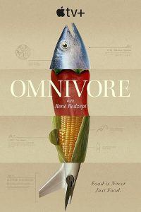 Omnivore.S01.2160p.ATVP.WEB-DL.DDP5.1.Atmos.DV.HDR.H.265-FLUX – 56.0 GB