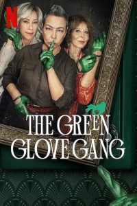 The.Green.Glove.Gang.S02.1080p.NF.WEB-DL.DD+5.1.Atmos.H.264-EDITH – 15.3 GB