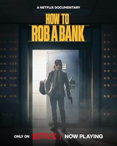 How.to.Rob.a.Bank.2024.2160p.NF.WEB-DL.DDP5.1.Atmos.DV.HDR.H.265-FLUX – 11.7 GB