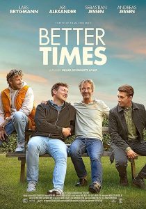 Better.Times.2023.720p.MAX.WEB-DL.DDP5.1.H.264-VARYG – 1.1 GB