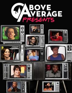 Above.Average.Presents.S04.720p.WEB-DL.AAC.H264-R9 – 5.8 GB