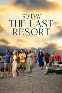 90.Day.The.Last.Resort.S01.1080p.WEB.h264-EDITH – 40.1 GB