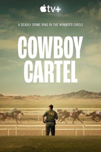 Cowboy.Cartel.S01.1080p.ATVP.WEB-DL.DDP5.1.Atmos.H.264-FLUX – 14.3 GB