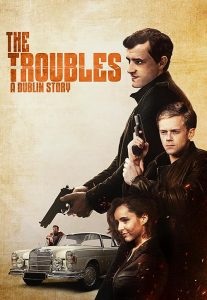 The.Troubles.A.Dublin.Story.2022.1080p.AMZN.WEB-DL.DDP5.1.H.264-NaB – 6.5 GB