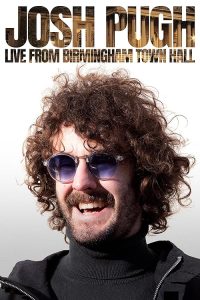 Josh.Pugh.Live.From.Birmingham.Town.Hall.2023.1080p.WEB.H264-CBFM – 1.3 GB