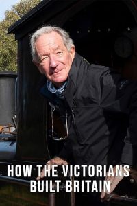 How.the.Victorians.Built.Britain.S01.1080p.AMZN.WEB-DL.DDP2.0.H.264-SLAG – 11.3 GB