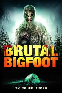 Brutal.Bigfoot.Encounters.Mutilations.and.Mutations.2018.1080p.WEB.H264-AMORT – 2.1 GB