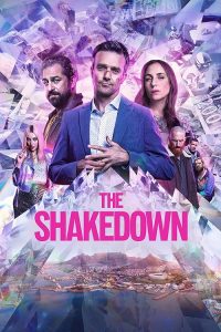 The.Shakedown.2024.1080p.AMZN.WEB-DL.DDP5.1.H.264-FLUX – 5.5 GB