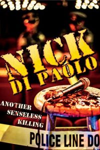 Nick.Dipaolo.Another.Senseless.Killing.2015.1080p.AMZN.WEB-DL.DDP2.0.H.264-monkee – 4.0 GB