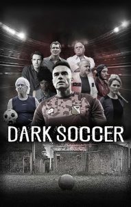 Dark.Soccer.S01.1080p.AMZN.WEB-DL.DDP5.1.H.264-TEPES – 22.0 GB