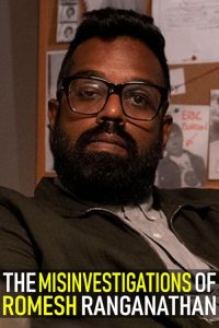 The.Misinvestigations.of.Romesh.Ranganathan.S02.720p.iP.WEB-DL.AAC2.0.HFR.H.264-RAWR – 4.3 GB