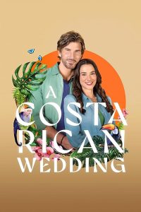 A.Costa.Rican.Wedding.2024.720p.AMZN.WEB-DL.DDP2.0.H.264-MADSKY – 3.3 GB