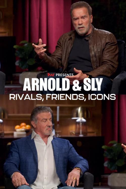 TMZ Presents: Arnold & Sly - Rivals, Friends, Icons