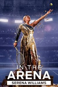 In.the.Arena.Serena.Williams.S01.720p.ESPN.WEB-DL.AAC2.0.H.264-KiMCHi – 15.0 GB