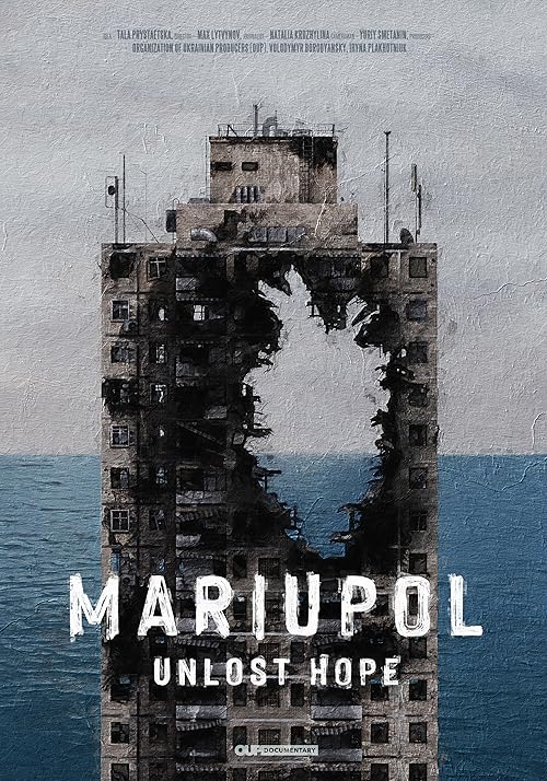 Mariupol: Unlost Hope