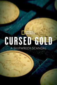 Cursed.Gold.A.Shipwreck.Scandal.S01.1080p.AMZN.WEB-DL.DDP5.1.H.264-BurCyg – 9.4 GB