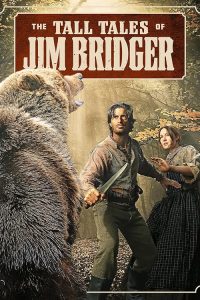 The.Tall.Tales.of.Jim.Bridger.S01.1080p.ROKU.WEB-DL.AAC2.0.H.264-OVERLORD – 6.0 GB