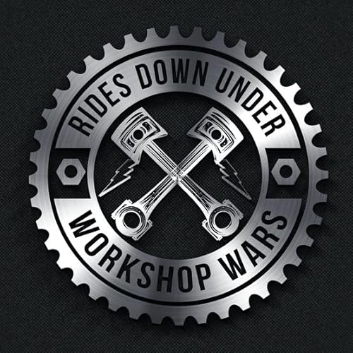 Rides Down Under: Workshop Wars