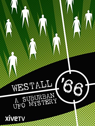 Westall '66: A Suburban UFO Mystery