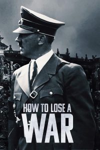 How.To.Lose.A.War.S01.1080p.AMZN.WEB-DL.DDP2.0.H.264-BurCyg – 14.8 GB