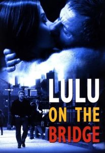 Lulu.On.The.Bridge.1998.720p.BluRay.x264-OLDTiME – 5.6 GB