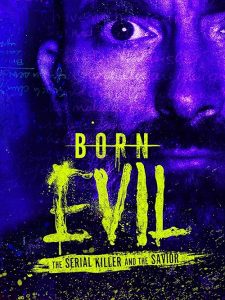 Born.Evil.The.Serial.Killer.and.the.Savior.S01.1080p.AMZN.WEB-DL.DDP2.0.H.264-BurCyg – 13.1 GB