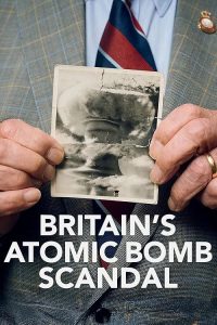 Britains.Atomic.Bomb.Scandal.2024.1080p.WEB.H264-CBFM – 1.7 GB