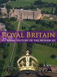 Royal.Britain.An.Aerial.History.Of.The.Monarchy.2013.2160p.WEB-DL – 9.2 GB