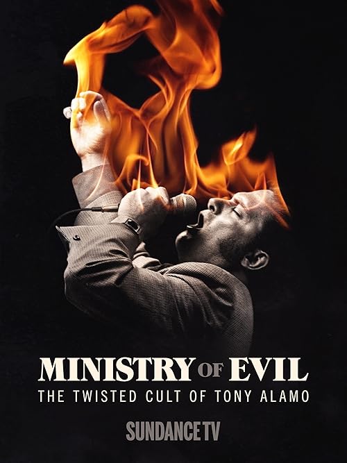 Ministry of Evil: The Twisted Cult of Tony Alamo