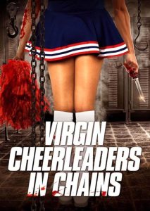 Virgin.Cheerleaders.in.Chains.2018.1080p.AMZN.WEB-DL.AAC2.0.H.264-TEPES – 6.3 GB