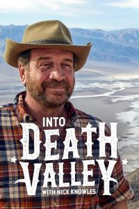 Into.Death.Valley.with.Nick.Knowles.S01.1080p.MY5.WEB-DL.AAC2.0.H.264-AEK – 3.7 GB