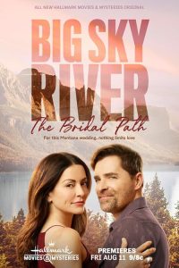 Big.Sky.River.The.Bridal.Path.2023.1080p.WEB.H264-FaiLED – 4.7 GB