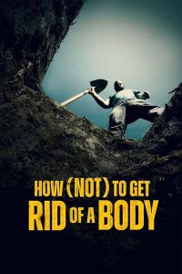 How.Not.to.Get.Rid.of.a.Body.S01.1080p.WEB-DL.AAC2.0.H.264-BTN – 10.7 GB