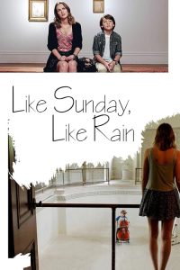 Like.Sunday.Like.Rain.2014.720p.WEB.H264-DiMEPiECE – 2.0 GB