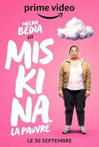 Miskina.la.pauvre.S02.1080p.AMZN.WEB-DL.DD+5.1.H.264-playWEB – 11.0 GB