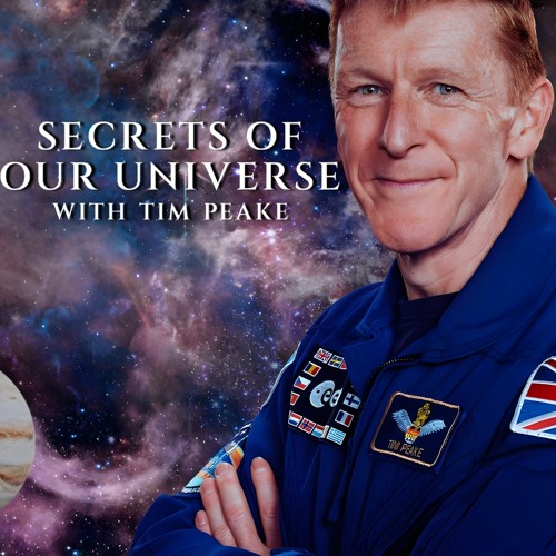 Secrets of Our Universe with Tim Peake