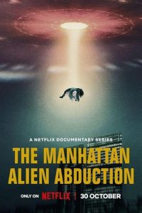 The.Manhattan.Alien.Abduction.S01.1080p.NF.WEB-DL.DDP5.1.Atmos.H.264-FLUX – 4.8 GB