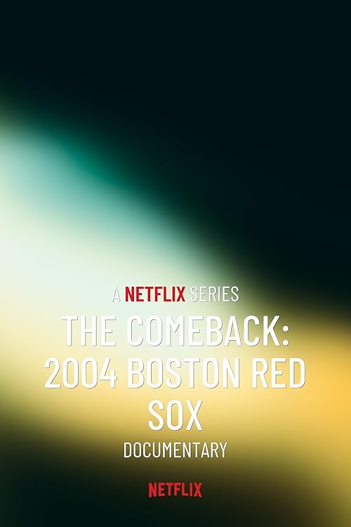 The Comeback: 2004 Boston Red Sox