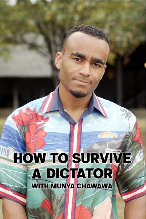 How to Survive a Dictator with Munya Chawawa