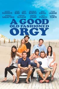 A.Good.Old.Fashioned.Orgy.2011.LIMITED.1080p.BluRay.x264-FilmHD – 6.6 GB